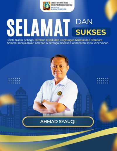 Telah di lantik sebagai direktur teknik dan lingkungan meneral dan batubara